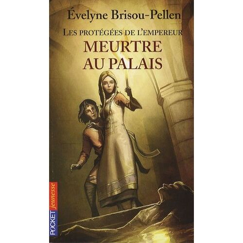Les Protégées De L'empereur - Tome 1 - Meurtre Au Palais