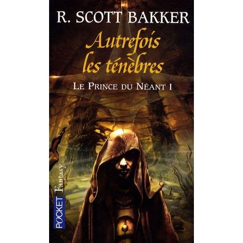 Le Prince Du Néant - Tome 1 - Autrefois Les Ténèbres