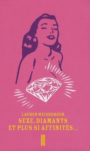 Sexe, Diamants Et Plus Si Affinités... - Edition Spéciale