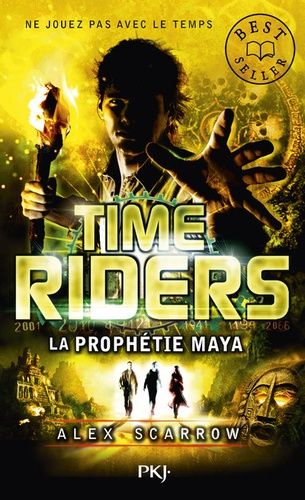 Time Riders - Tome 8 - La Prophétie Maya