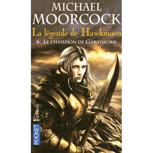 La Légende De Hawkmoon - Tome 6 - Le Champion De Garathorm