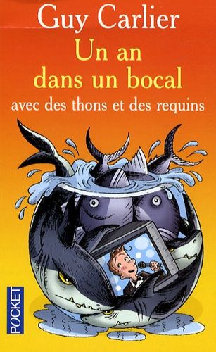 Un An Dans Un Bocal - Avec Des Thons Et Des Requins