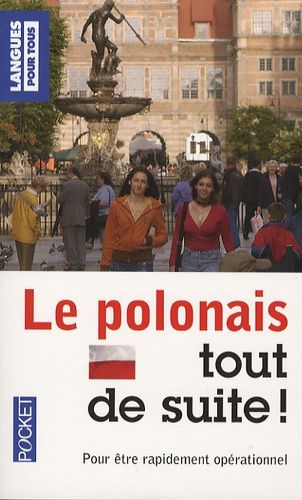 Le Polonais, Tout De Suite !