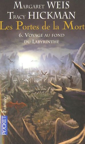 Les Portes De La Mort Tome 6 - Voyage Au Fond Du Labyrinthe