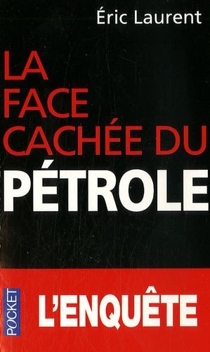 La Face Cachée Du Pétrole