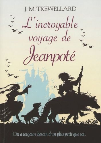 L'incroyable Voyage De Jeanpoté