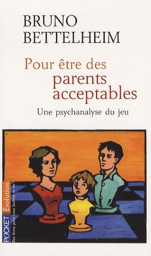 Pour Être Des Parents Acceptables