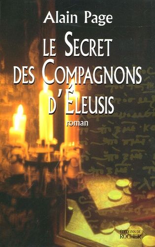 Le Secret Des Compagnons D'eleusis