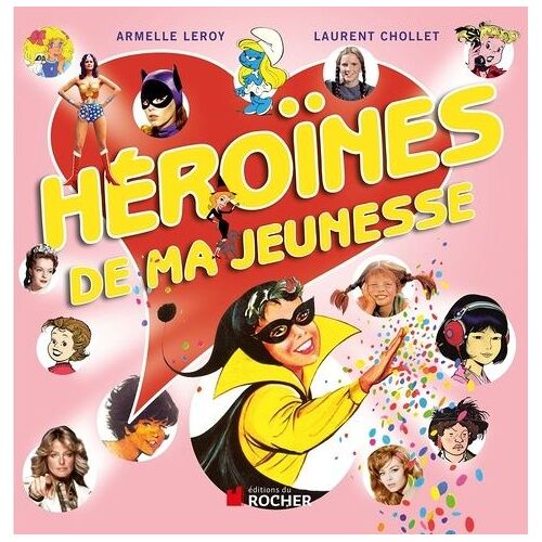 Héroïnes De Ma Jeunesse