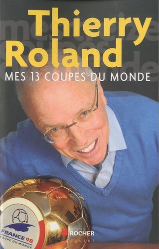 Mes 13 Coupes Du Monde