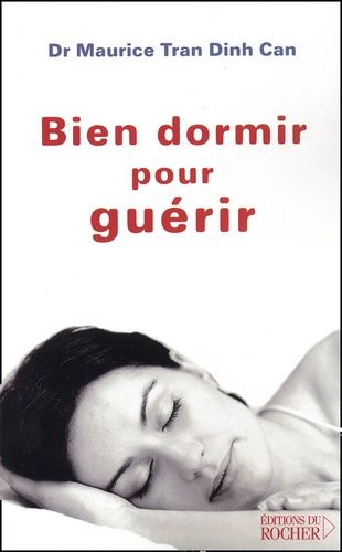 Bien Dormir Pour Guerir - Des Maladies Psychosomatiques