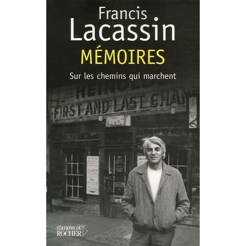 Mémoires - Sur Les Chemins Qui Marchent
