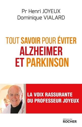 Tout Savoir Pour Éviter Alzheimer Et Parkinson