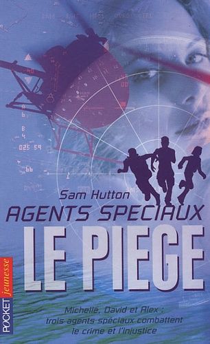 Agents Spéciaux Tome 1 - Le Piège