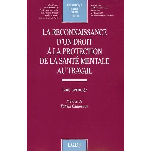 La Reconnaissance D'un Droit À La Protection De La Santé Mentale Au Travail