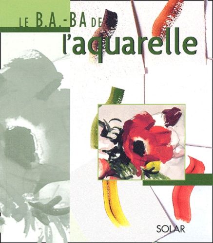 Le B.A.-Ba De L'aquarelle
