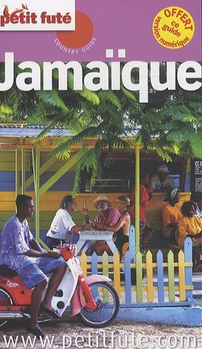Petit Futé Jamaïque - Country Guide 5e Édition