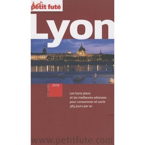 Petit Futé Lyon - City Guide 2010
