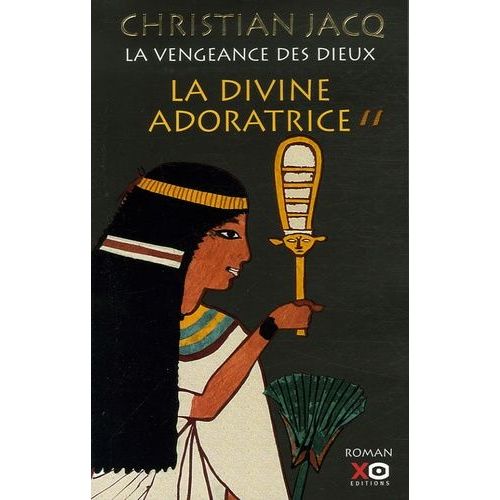 La Vengeance Des Dieux Tome 2 - La Divine Adoratrice