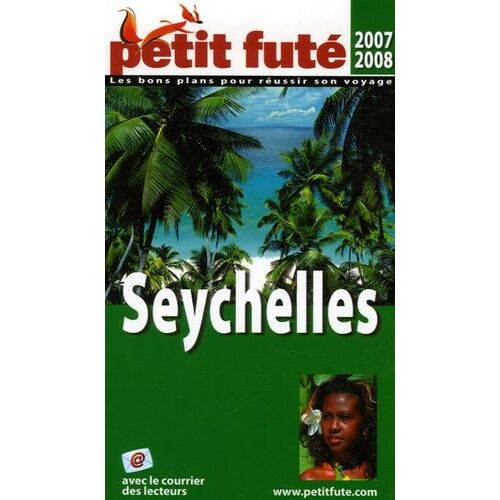 Petit Futé Seychelles - Country Guide 2007-2008