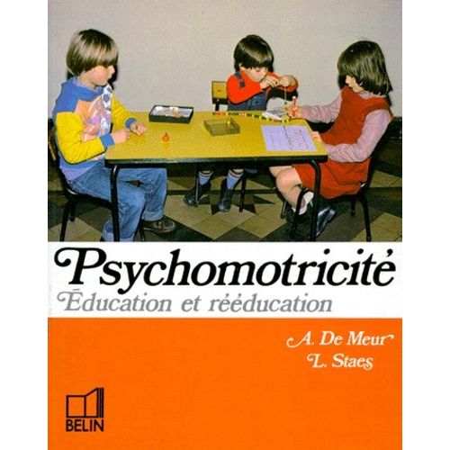 Psychomotricite - Education Et Rééducation