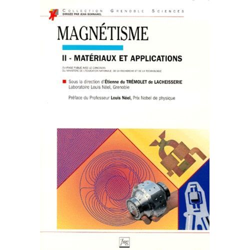 Magnétisme - Volume 2, Matériaux Et Applications