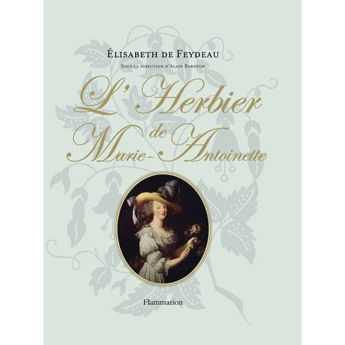L'herbier De Marie-Antoinette