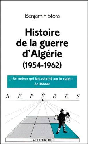 Histoire De La Guerre D'algérie (1954-1962)
