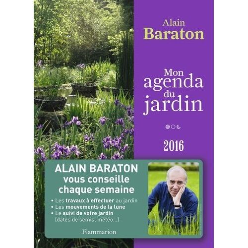 Mon Agenda Du Jardin - Edition 2016
