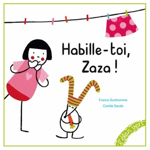 Habille-Toi, Zaza !