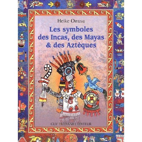 Les Symboles Des Incas, Des Mayas Et Des Aztèques