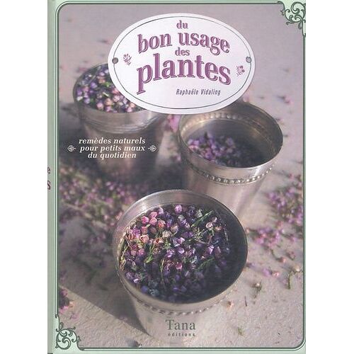 Du Bon Usage Des Plantes