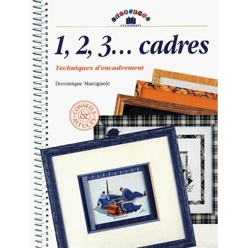 1, 2, 3... Cadres - Techniques D'encadrement