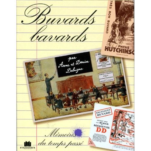 Buvards Bavards - Mémoires Du Temps Passé