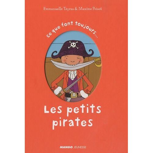 Ce Que Font Toujours Les Petits Pirates - Ce Que Font Toujours Les Petits Pirates