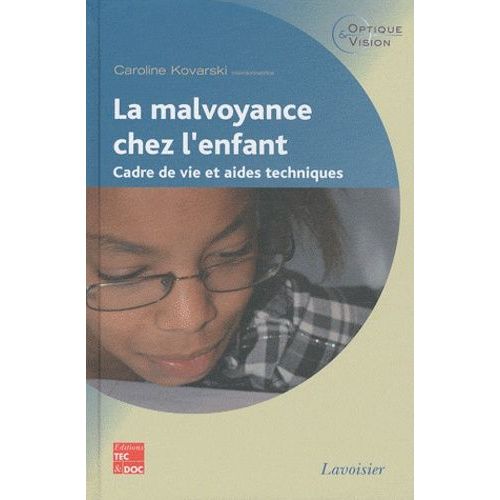 La Malvoyance Chez L'enfant - Cadre De Vie Et Aides Techniques