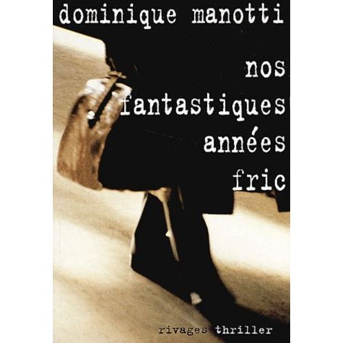 Nos Fantastiques Annees Fric