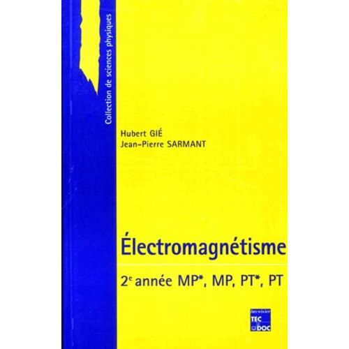Electromagnétisme - 2ème Année, Mp*, Mp, Pt*, Pt