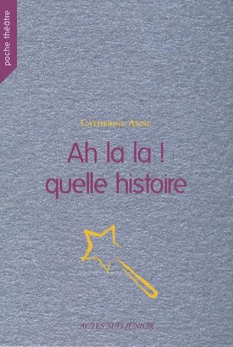 Ah La La ! Quelle Histoire