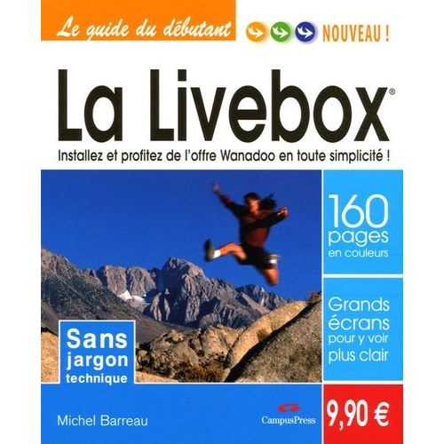 La Livebox - Installez Et Profitez De L'offre Wanadoo En Toute Simplicité !