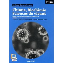 Chimie, Biochimie, Sciences Du Vivant Tle Stl - Livre Du Professeur