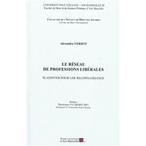 Le Réseau De Professions Libérales - Plaidoyer Pour Une Reconnaissance