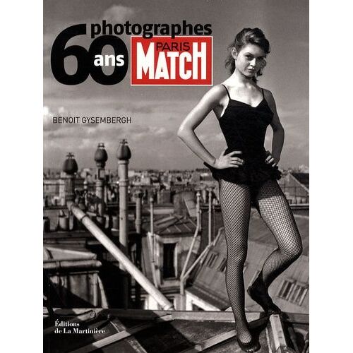 Paris Match 60 Ans, 60 Photographes