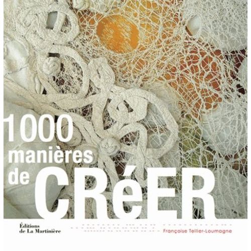 1000 Manières De Créer