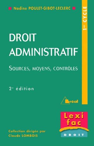 Droit Administratif - Sources, Moyens, Contrôles