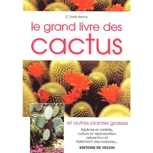 Le Grand Livre Des Cactus Et Autres Plantes Grasses