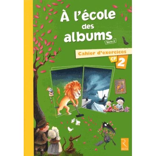 A L'école Des Albums Cp Série 2 - Cahier D'exercices 2