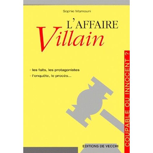 L'affaire Villain