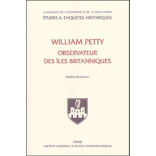 William Petty - Observateur De La Population Des Iles Britanniques