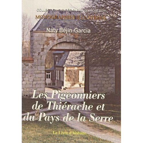 Les Pigeonniers De Thiérache Et Du Pays De La Serre